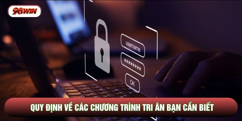 Quy định về các chương trình tri ân bạn cần biết