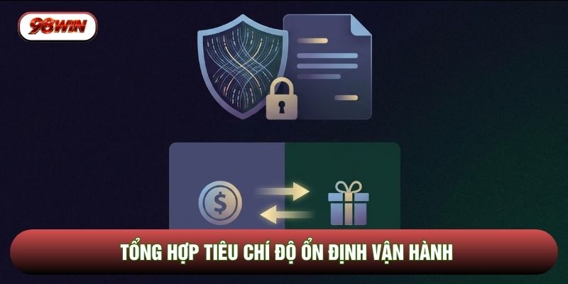 Tổng hợp tiêu chí độ ổn định vận hành